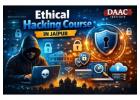 Ethical Hacking Course in Jaipur – DAAC Institute