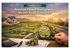 Premium Plotted Development Mysore Road