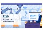 Best ERP Manufacturing Software in India – Cloud Based ERP Solution by ZYNO