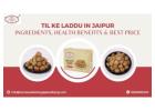 Til Ke Laddu in Jaipur: Ingredients, Health Benefits & Best Price