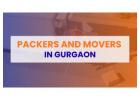 Best Packers and Movers in Gurgaon for Home & Office Relocation