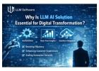 Why Is LLM AI Solution Essential for Digital Transformation?