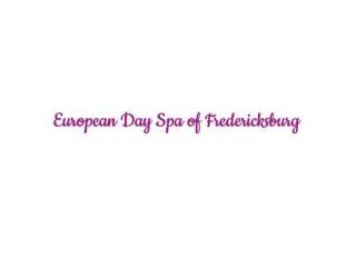 European Day Spa of Fredericksburg