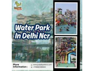 Water Theme Park In Delhi for Real Day-Out Fun