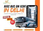 Affordable Bus on Rent in Delhi for Every Occasion