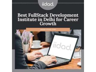 Best FullStack Development Institute in Delhi for Career Growth