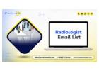 Get  a targeted Radiologist Email List leads list for your campaigns