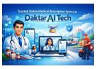Trusted Online Medical Prescription Service by Daktar AI Tech