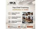 Top Best Culinary Schools in India for Professional Chef Training