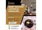 Money Recovery Lawyers in Bangalore | Lawyers for FIR Registration