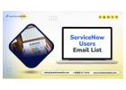 Acquire an industry‑focused ServiceNow Users Email List contact database
