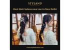 Best Hair Salons near me in New Delhi - Styland Salon