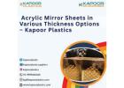 Acrylic Mirror Sheets in Various Thickness Options – Kapoor Plastics
