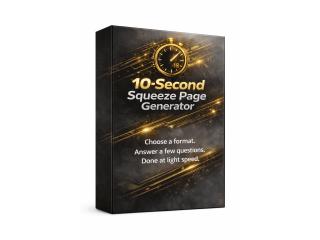 **10 Second Squeeze Page Generator: Build Pages Fast, Capture Leads Faster**