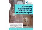Bathroomwaterproofing contractors in Horamavu Agara