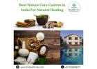 Best Nature Cure Centres in India For Natural Healing