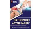  Orthopedic Care After Injury: Fast Recovery and Expert Treatment