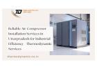 Reliable Air Compressor Installation Services in Uttarpradesh for Industrial Efficiency