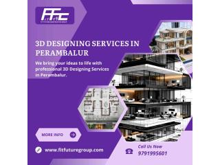 3D Designing Services in Perambalur