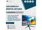 Looking Affordable LED Digital Poster Rental Riyadh?