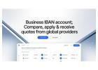 Business IBAN Account: Compare Global Providers & Receive Multiple Quotes