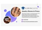 Trusted Jewelry Stores in Frisco for Unique Designs