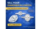 Sell Diamonds in London - Get the Best Price for Your Diamond Jewellery