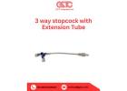 Quality 3 Way Stopcock Extension Tube India - GSTC