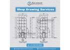 Top-Quality Shop Drawing Services at Budget-Friendly Prices - Hire Now