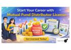 Start Your Career with Mutual Fund Distributor License 