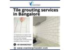 Tile grouting services in Bangalore