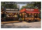 Best Portable Cafe and Restaurant Cabins Delhi NCR at Affordable Price