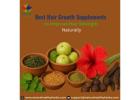 Best Hair Growth Supplements to Improve Hair Strength Naturally