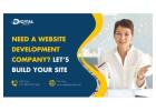 Need a Website Development Company? Let’s Build Your Site