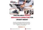 Find Reliable Finance Services in Coimbatore for Urgent Needs?