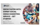 Grow Faster with Expert Social Media Marketing Service – Get Started