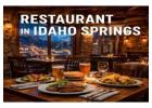 Enjoy Great Food at a Restaurant in Idaho Springs