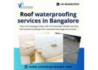 Roof waterproofing services in Bangalore