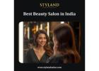Best Beauty Salon in India - Styland Salon