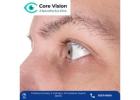 Core Vision Eye – Top  Keratoconus Treatment in Ahmedabad 