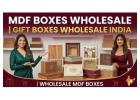  Gift Boxes Wholesale India | Wholesale MDF Boxes