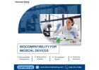 Biocompatibility for Medical Devices