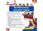  Best Preschool in  Velachery Chennai 