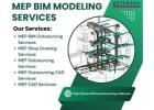 Discover the best MEP BIM Modeling Services​ in New York, USA