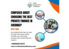 Best Private Finance in Chennai – Fast Approval & Flexible Funding Solutions