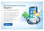 App Development Company Bangalore – Custom Mobile App Solutions