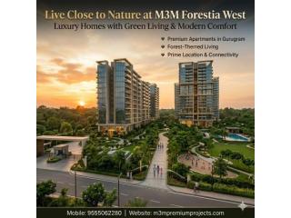 M3M Forestia West Price: Latest Offers and Best Deals