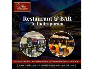 Restaurant and Bar in Indirapuram for Dining and Drinks