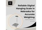 Reliable Digital Hanging Scale in Nebraska for Accurate Weighing