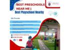 Best Preschools Near Me| Best Playschool Nearby